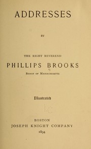 Cover of: Addresses by the Right Reverend Phillips Brooks ... by Phillips Brooks