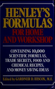 Cover of: Henley's Formulas for Home and Workshop by Gardner Dexter Hiscox