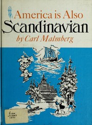 Cover of: America is also Scandinavian. by Carl Malmberg