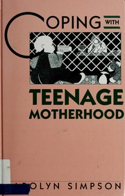 Cover of: Coping with teenage motherhood