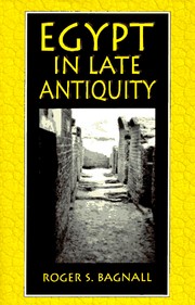 Cover of: Egypt in late antiquity by Roger S. Bagnall