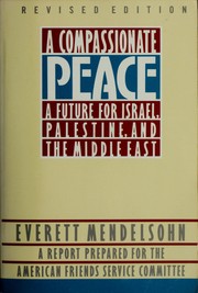 Cover of: A compassionate peace by Everett Mendelsohn