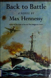 Cover of: Back to battle by Max Hennessy