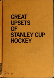 Cover of: Great upsets of Stanley Cup hockey