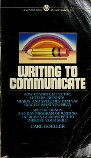 Cover of: Writing to communicate by Carl G. Goeller