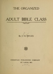 Cover of: The organized adult Bible class