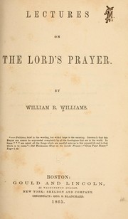 Lectures on the Lord's prayer by William R. Williams