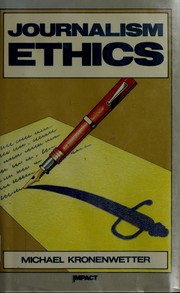 Cover of: Journalism ethics | Michael Kronenwetter