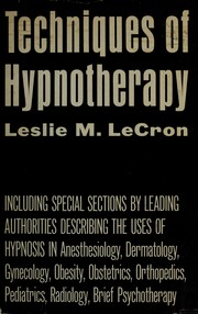 Cover of: Techniques of hypnotherapy.