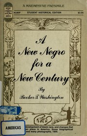Cover of: A new Negro for a new century by Booker T. Washington