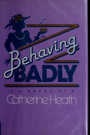 Cover of: Behaving badly