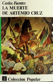 Cover of: La muerte de Artemio Cruz. by Carlos Fuentes