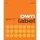Cover of: own label