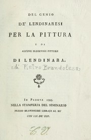 Cover of: Del genio de' Lendinaresi per la pittura e di alcune pregevoli pitture di Lendinara