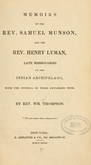 Cover of: Memoirs of the Rev. Samuel Munson, and the Rev. Henry Lyman...