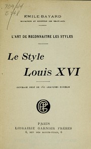 Le style Louis XVI by Jean Emile-Bayard