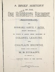 Cover of: A brief history of the One Hundredth Regiment (Roundheads,)