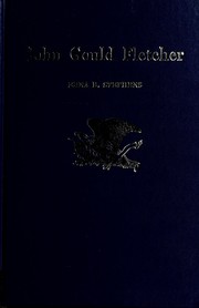 John Gould Fletcher by Edna B. Stephens