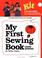 Cover of: My First Sewing Book