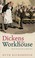 Cover of: Dickens and the Workhouse