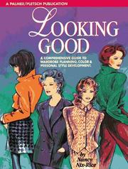 Cover of: Looking Good: A Comprehensive Guide to Wardrobe Planning, Color & Personal Style Development