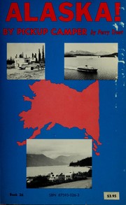Cover of: Alaska! By pickup camper.