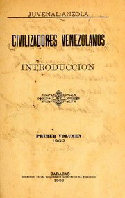 Cover of: Civilizadores venezolanos: Introducción. Primer volumen, 1902