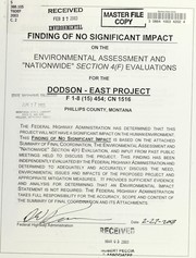 Cover of: Finding of no significant impact on the environmental assessment and nationwide section 4(F) evaluations: for the Dodson-East Project, Phillips County, Montana