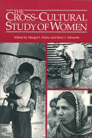 Cover of: The Cross-cultural study of women by edited by Margot I. Duley and Mary I. Edwards.
