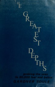 Cover of: The greatest depths by Gardner Soule