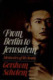 From Berlin to Jerusalem by Gershon Scholem