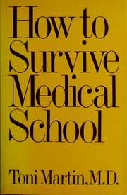 How to survive medical school by Toni Martin