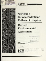Cover of: Northside bicycle/pedestrian railroad overpass Missoula, Montana, State project no. CM 8199 (28) P.M.S. Control no. 3168: revised environmental assessment and programmatic section 4(f) evaluation