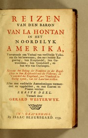 Reizen van den baron van la Hontan in het noordelyk Amerika by Louis Armand de Lom d'Arce baron de Lahontan