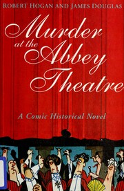 Cover of: Murder at the Abbey Theatre | Robert Goode Hogan