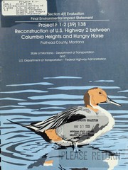 Project F 1-2(39) 138, reconstruction of U.S. Highway 2 between Columbia Heights and Hungry Horse, Flathead County, Montana by United States. Army. Corps of Engineers