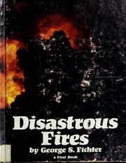 Cover of: Disastrous fires by George S. Fichter