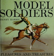 Cover of: Model soldiers.