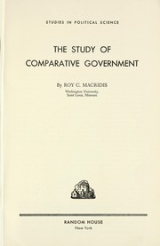 Cover of: The study of comparative government by Macridis, Roy C.