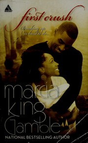 Cover of: First crush by Marcia King-Gamble