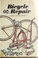 Cover of: Bicycle repair.