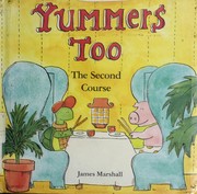 Cover of: Yummers too: the second course