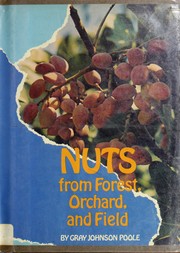 Cover of: Nuts from forest, orchard, and field