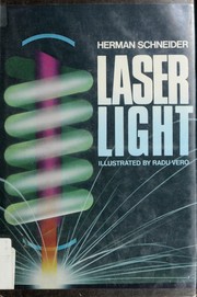 Cover of: Laser light by Schneider, Herman