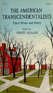 Cover of: The American transcendentalists, their prose and poetry. by Perry Miller