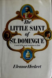 Cover of: The little saint of St. Domingue by Eleanor Heckert