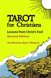 Tarot for Christians by Wynn Wagner