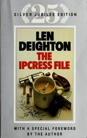 Cover of: The Ipcress file by Len Deighton