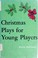 Cover of: Christmas plays for young players