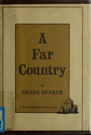 Cover of: A far country: a new play.